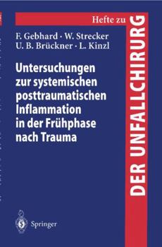 Paperback Untersuchungen Zur Systemischen Posttraumatischen Inflammation in Der Frühphase Nach Trauma [German] Book