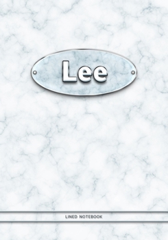Lee - Lined Notebook: College Ruled Blank Pages Plus Extra Date Neutral Calendar (12 Months) and Notepad Sketch Designs. Cover Print White Marble Background with Silver-Imitating Name Illustration.