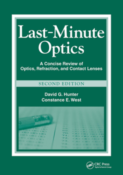 Paperback Last-Minute Optics: A Concise Review of Optics, Refraction, and Contact Lenses Book