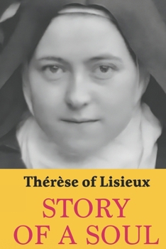 Paperback Story of a Soul: Therese of Lisieux: Complete edition with a new translation Book