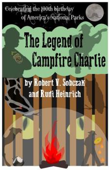 Paperback The Legend of Campfire Charlie Book