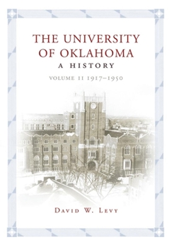 Leather Bound The University of Oklahoma: A History, Volume II: 1917-1950 Book