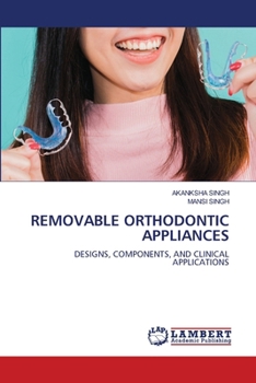 Removable Orthodontic Appliances