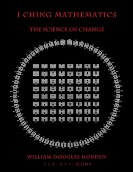 Paperback I Ching Mathematics: The Science of Change Book