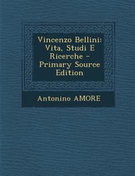 Paperback Vincenzo Bellini: Vita, Studi E Ricerche [Italian] Book