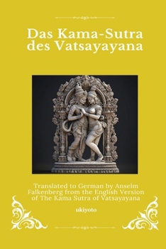 Paperback Das Kama-Sutra des Vatsayayana German Version of The Kama Sutra of Vatsyayana [German] Book