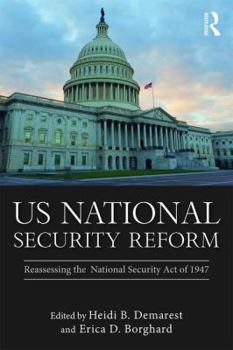 Paperback US National Security Reform: Reassessing the National Security Act of 1947 Book