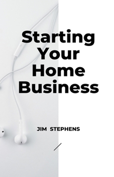 Paperback Starting Your Home Business Book
