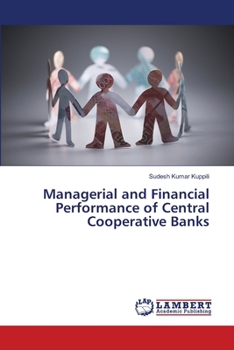 Paperback Managerial and Financial Performance of Central Cooperative Banks Book