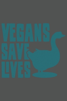 Vegans Save Lives: Vegan Leben Tierschutz Geschenk Für Veganer Und Vegetarier Go Vegan Dina5 Liniert Notizbuch Tagebuch Planer Notizblock Kladde Journal Malheft Strazze
