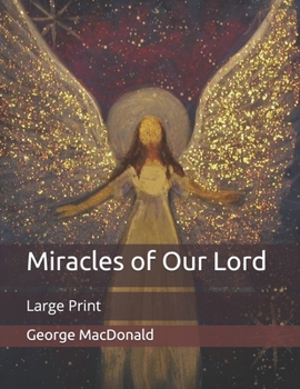 Paperback Miracles of Our Lord: Large Print Book