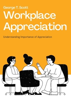 Paperback Workplace Appreciation: Understanding Importance of Appreciation Book