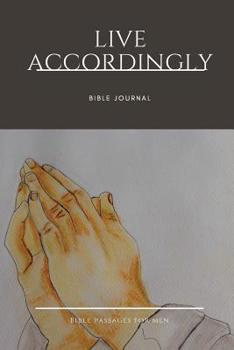 Paperback Live Accordingly: Bible passages for Men all year long Book