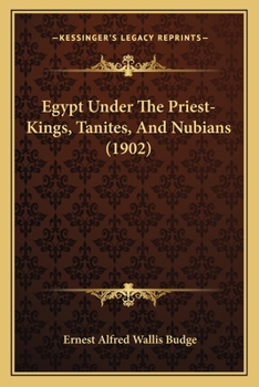 Egypt Under The Priest-Kings, Tanites, And Nubians