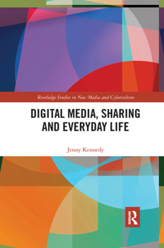 Paperback Digital Media, Sharing and Everyday Life Book