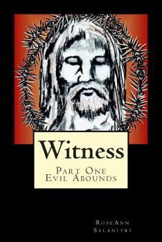 Paperback Witness: Part One - Evil Abounds Book