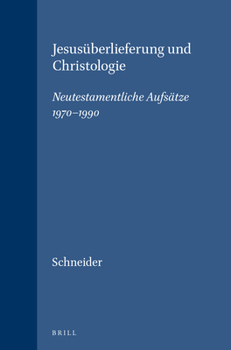 Hardcover Jesusüberlieferung Und Christologie: Neutestamentliche Aufsätze 1970-1990 [German] Book