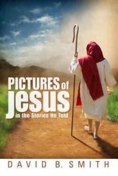 Paperback Pictures of Jesus: In the Stories He Told Book