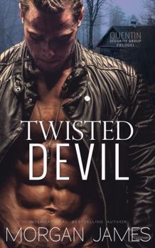 Twisted Devil (Quentin Security Series) - Book #0 of the Quentin Security