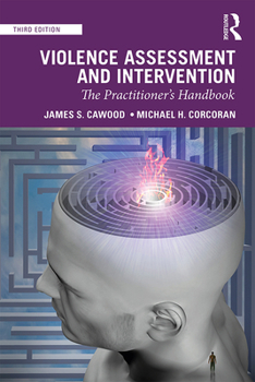 Hardcover Violence Assessment and Intervention: The Practitioner's Handbook Book