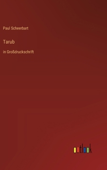 Tarub: in Großdruckschrift (German Edition)