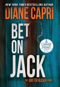 Hardcover Bet On Jack Large Print Edition: The Hunt for Jack Reacher Series [Large Print] Book