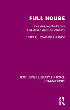 Paperback Full House: Reassessing the Earth's Population Carrying Capacity Book