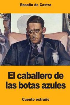 Paperback El caballero de las botas azules [Spanish] Book