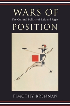 Paperback Wars of Position: The Cultural Politics of Left and Right Book