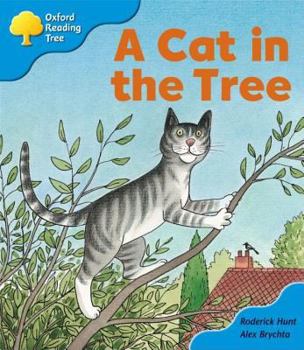 A Cat in the Tree (Oxford Reading Tree: Stage 3: Storybooks) - Book  of the Biff, Chip and Kipper storybooks