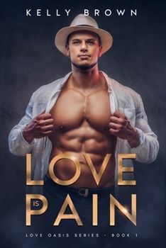 Paperback Love is Pain: (A Billionaire and Heiress Romance Book 1) Book