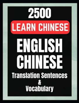 Paperback Learn Chinese Speaking 2500 English to Chinese Sentences Vocabulary Book
