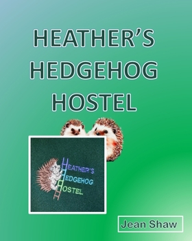 Paperback Heather's Hedgehog Hostel Book