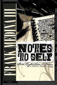 Paperback Notes to Self: Vol 1: Reflection, Love, and Them Book