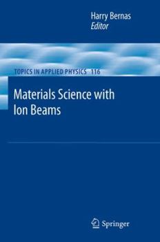 Hardcover Materials Science with Ion Beams Book