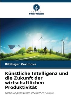 Künstliche Intelligenz und die Zukunft der wirtschaftlichen Produktivität