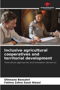 Paperback Inclusive agricultural cooperatives and territorial development Book
