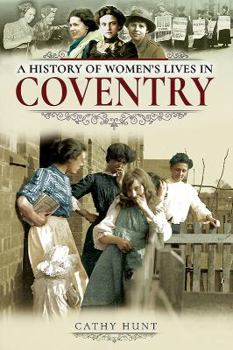 Paperback A History of Women's Lives in Coventry Book