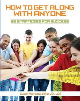 Paperback How to Get Along with Anyone: 63 Strategies for Success Book