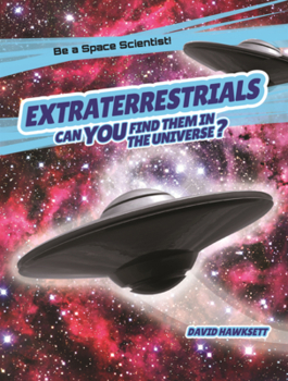 Library Binding Extraterrestrials: Can You Find Them in the Universe? Book