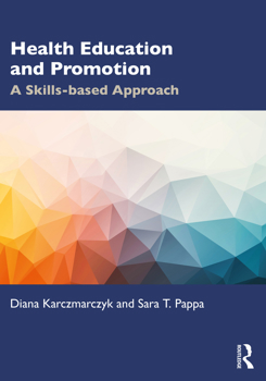 Paperback Health Education and Promotion : A Skills-Based Approach Book