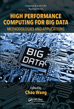 Paperback High Performance Computing for Big Data: Methodologies and Applications Book