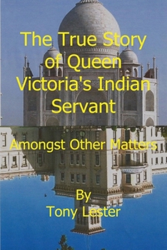 Paperback The True Story of Queen Victoria's Indian Servant - Abdul Karim Book
