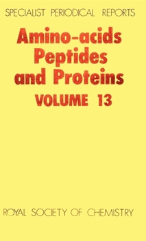 Hardcover Amino Acids, Peptides and Proteins: Volume 13 Book