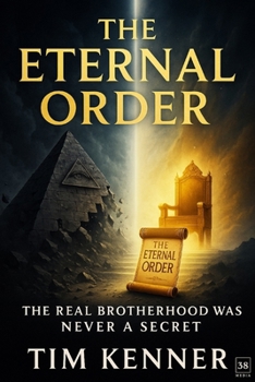 The Eternal Order: Why Lucifer’s Secret Societies Will Sink and Heaven’s Sons Will Rise