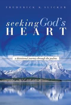 Paperback Seeking God's Heart: A Devotional Journey Through the Psalms Book