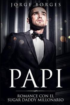 Paperback Papi: Romance Con El Sugar Daddy Millonario [Spanish] Book
