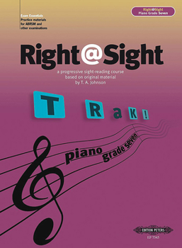 Paperback Right@sight for Piano, Grade 7: A Progressive Sight-Reading Course Based on Original Material by T. A. Johnson Book