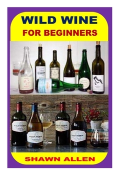 Paperback Wild Wine for Beginners Book
