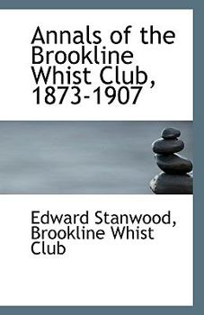 Paperback Annals of the Brookline Whist Club, 1873-1907 Book